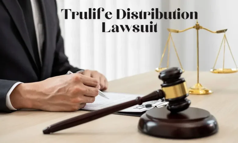 Trulife Distribution Lawsuit